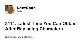 YouTube video '3114. Latest Time You Can Obtain After Replacing Characters (Leetcode Easy)'