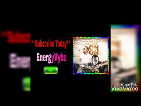 Tommy Lee Sparta & Gold Gad _ On On (Official Audio)