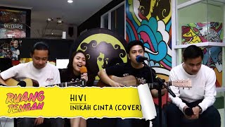 Download lagu HIVI - INIKAH CINTA (ME Cover) mp3