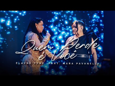 Elayne Tyne e Mara Pavanelly - Quem Perde é Você  (DVD Entre Amigas)