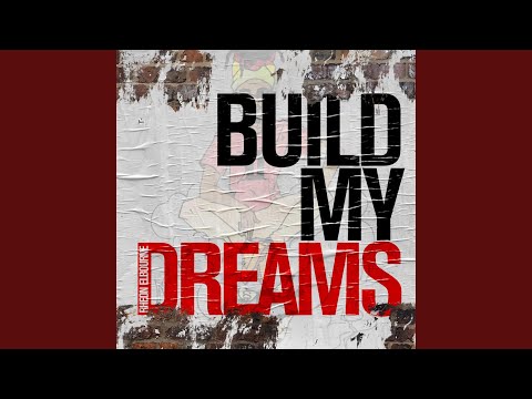 Build My Dreams