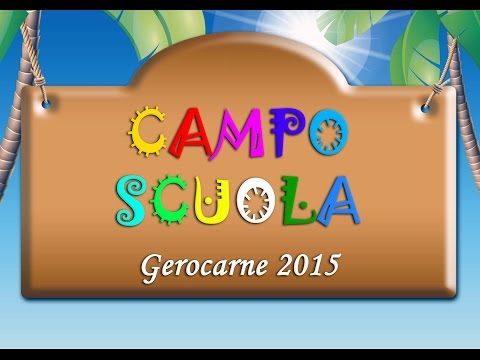 1° CAMPO SCUOLA - GEROCARNE 2015