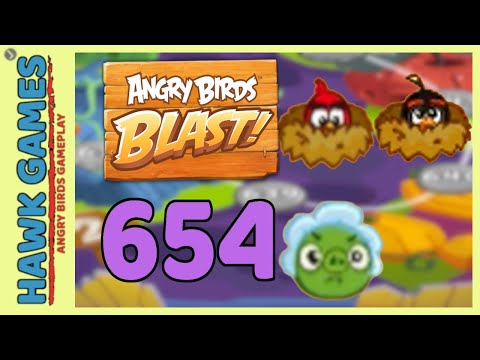 Angry Birds Blast Level 654 Hard - 3 Stars Walkthrough, No Boosters