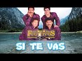 LOS FUGITIVOS -SI TEVAS (LETRA/LYRICS)
