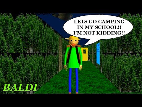 HUH?? LETS GO CAMPING IN BALDI'S SCHOOL?? | Baldi's Basics in Education and Learning