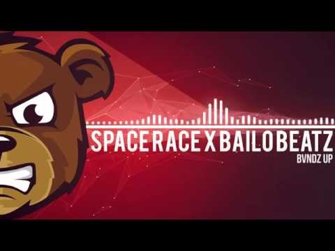 SPACE RACE x Bailo Beatz - BVNDZ UP