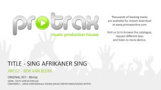 SING AFRIKANER SING - BOK VAN BLERK - BACKTRACK DEMO