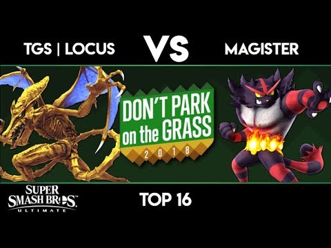 Don't Park on the Grass 2018 - TGS | Locus vs Magister - Ultimate Top 16