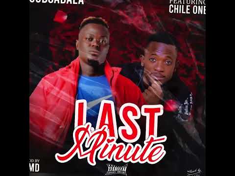 Sub Sabala Feat Chile One Mu Last Minute Prod By S M D
