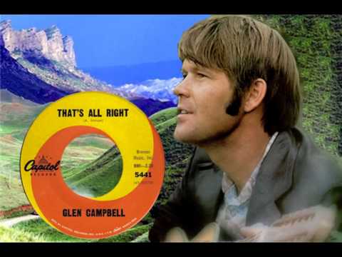 Thats Alright - Glen Campbell
