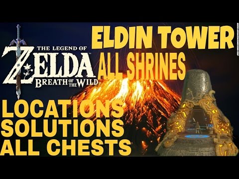 Zelda Breath of the Wild - All Eldin Tower Shrines (Locations, Soultions & Chests)