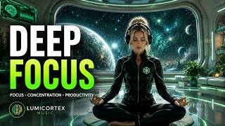 🧠 Deep Focus | Futuristic Music for Concentration & Productivity