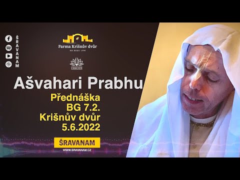 Ašvahari Prabhu, přednáška Bhagavad-gítá 7.2. Krišnův dvůr 5.6.2022