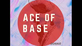 ACE OF BASE - Donnie (Roller Disco Mix / Boyfriend Version)