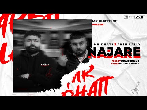 NAJARE ( OFFICIAL AUDIO )  MR Dhatt X Arsh Lally || Latest Punjabi Song 2024