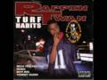 Rappin Twan ft. Rich the Factor Turf Habits