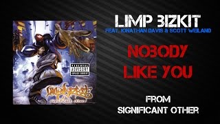 Limp Bizkit - Nobody Like You [Lyrics Video]