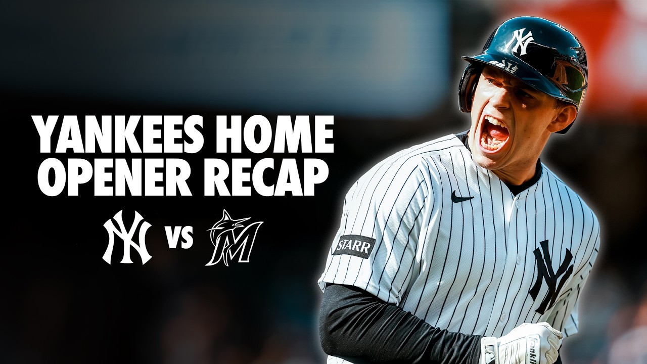 2026 Home Opener Recap | NEW YORK YANKEES