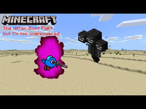 The Wither Boss Fight but I'm ridiculously overpowered / Minecraft / MegaKirby