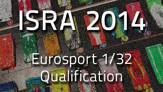 ISRA Worlds 2014 Eurosport 1/32 – Qualification