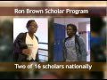 Scholarship winners--Ron Brown Scholars