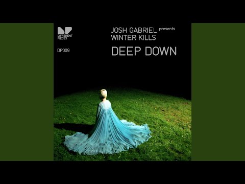 Deep Down (Josh Gabriel Remix)