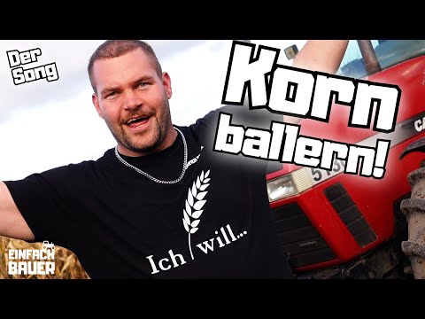 Einfach Bauer - KORN BALLERN (Offizielles Musikvideo)