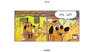 Kyle: It&#39;s Lit (feat  IamSu!) (Clean)