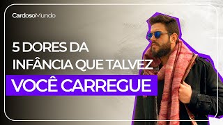 5 dores da infância que talvez você carregue