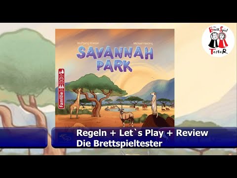 Savannah Park von Deep Print Games - Regeln + Let´s Play + Review- Brettspiel - Die Brettspieltester