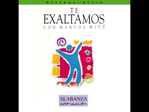 Demostración Tuyo es el Reino/Roca Eterna - Marcos Witt (Álbum Te Exaltamos)