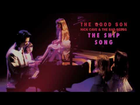 Nick Cave & The Bad Seeds - The Ship Song (Official Audio)