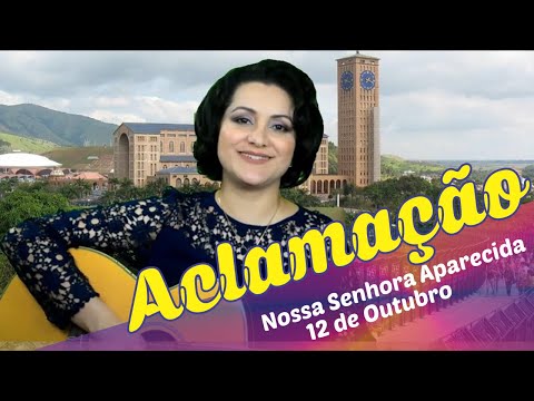 Aclamação ao Evangelho Nossa Senhora Aparecida - CATÓLICA