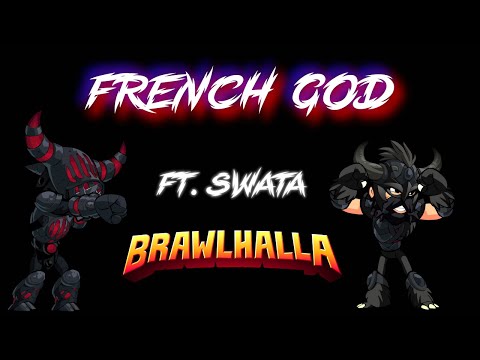 "FRENCH GOD" - Brawlhalla Montage ft. Swata