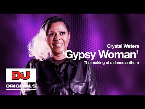 Crystal Waters 'Gypsy Woman' | The Making Of A Dance Anthem