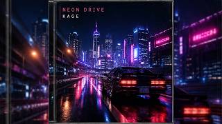 NEON DRIVE / KAGE