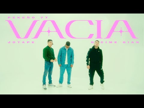 Pekeño 77, DecimeGian, Jotape - VACIA