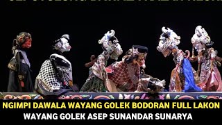 Download lagu WAYANG GOLEK NGIMPI DAWALA FULL LAKON BOBODORAN DALANG ASEP SUNANDAR SUNARYA mp3