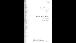 i carry your heart (SATB Choir) - by Eric Whitacre