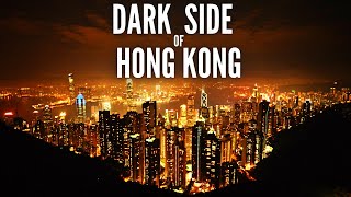 Dark Side of Hong Kong The Real Life Dystopia Mp4 3GP & Mp3