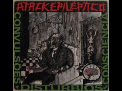 Atack Epiléptico  ‎- Convulsões E Distúrbios Da Consciência no full Lp 1990‎