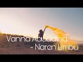 Vanna Aaudaina Lyrics Video | Naren Limbu