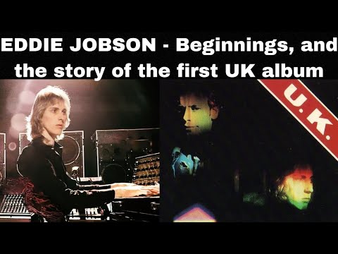 Eddie Jobson - Beginnings, and the Story of the First UK Album