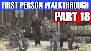 GTA 5 First Person Gameplay Walkthrough Part 18 - BIKER BEEF! | GTA 5 First Person