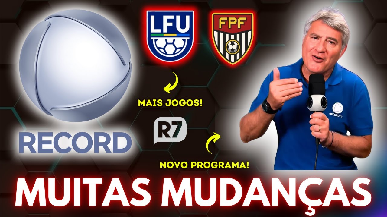 Como será o FUTEBOL na RECORD em 2025