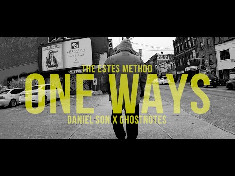 Daniel Son x Ghostnotes - One Ways (OFFICIAL MUSIC VIDEO)