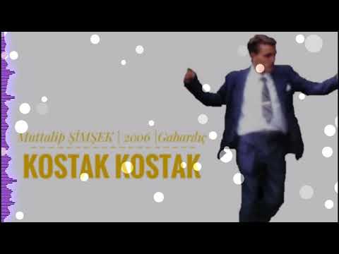 Muttalip ŞİMŞEK Kostak Kostak #kostakkostak