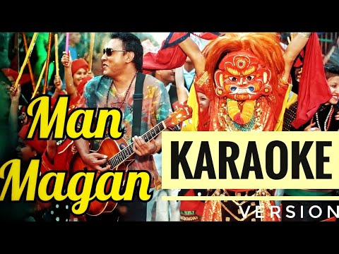 Man Magan | Nepali Karaoke Song (Track) | Deepak Bajracharya
