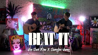 Beat it (Michael Jackson) - Sungha Jung X Jin San Kim