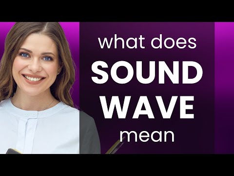 Sound wave | meaning of SOUND WAVE